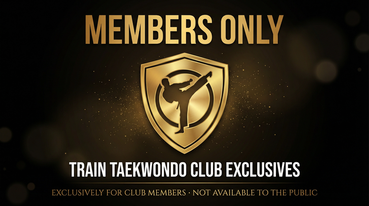 Members Only – Train Taekwondo Club Exclusives